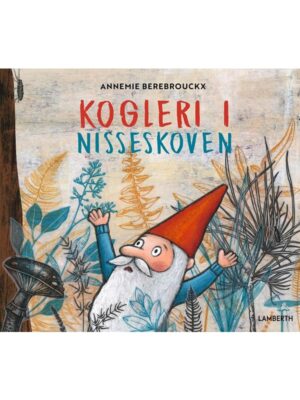 Kogleri i nisseskoven - Børnebog - hardcover