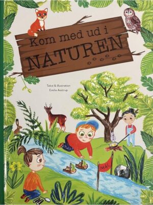 Kom med ud i naturen - Børnebog - hardcover