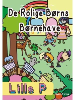Lille P - De rolige børns børnehave - Børnebog - hardback