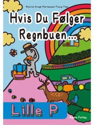 Lille P - Hvis du følger regnbuen - Børnebog - hardback