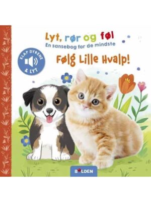 Lyt rør og føl: Følg lille Hvalp! - Børnebog - Board books