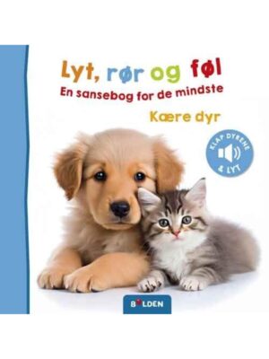 Lyt rør og føl: Kære dyr - Børnebog - Board books
