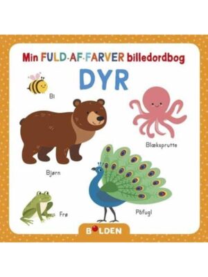 Min fuld-af-farver billedordbog: Dyr - Børnebog - Board books