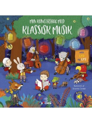 Min koncertbog med klassisk musik - Børnebog - hardcover