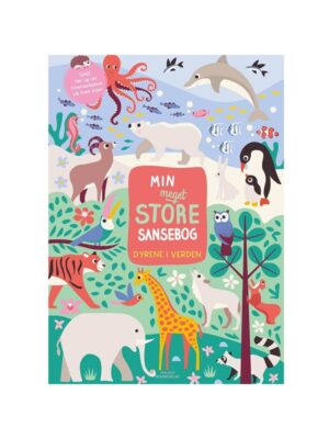 Min meget store sansebog - Dyrerne i verden - Børnebog - Board books