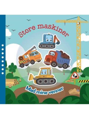 Mød mine venner Store maskiner - Børnebog