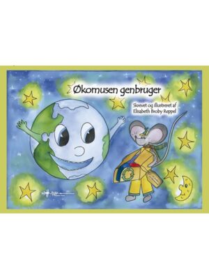 Økomusen genbruger - Børnebog - hardback