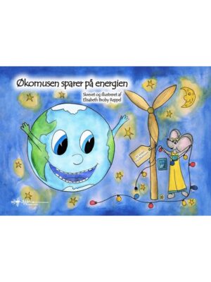 Økomusen sparer på energien - Børnebog - hardback