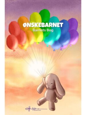 Ønskebarnet - Børnebog - hardback