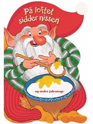 På loftet sidder nissen - og andre julesange - Børnebog - Board books