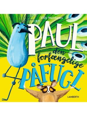 Paul den forfængelige påfugl - Børnebog - hardcover