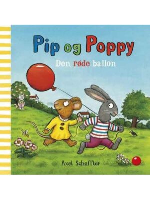 Pip og Poppy: Den røde ballon - Børnebog - hardcover