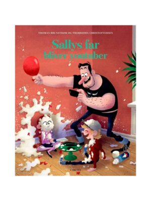Sallys far bliver youtuber - Børnebog - hardcover
