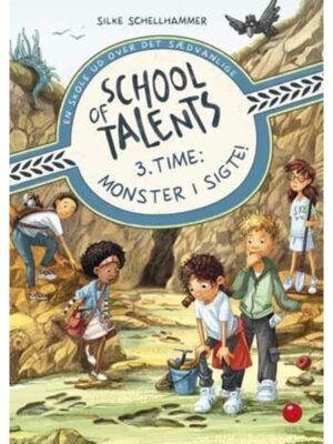 School of Talents 3. time: Monster i sigte! - Børnebog - hardcover