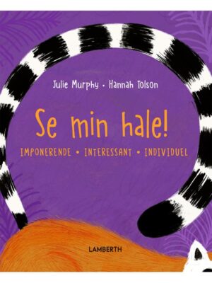 Se min hale! - Børnebog - hardcover