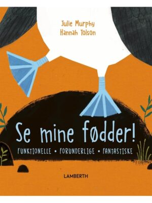 Se mine fødder! - Børnebog - hardcover