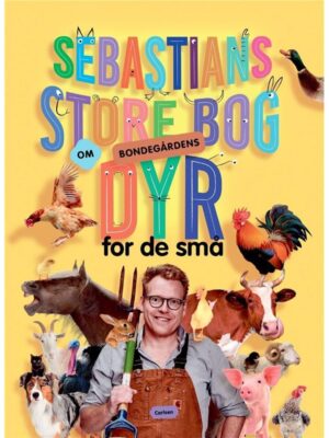 Sebastians store bog om bondegårdens dyr for de sm - Børnebog - Board books