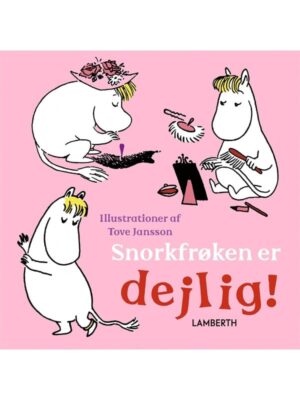 Snorkfrøken er dejlig! - Børnebog - Board books