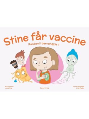 Stine får vaccine - Børnebog - hardback