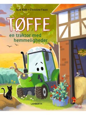 Tøffe en traktor med hemmeligheder - Børnebog - hardcover