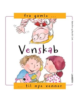 Venskab - Fra gamle til nye venner - Børnebog - hardcover