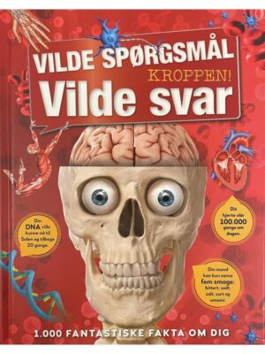 Vilde spørgsmål Vilde svar - Kroppen - Børnebog - hardcover